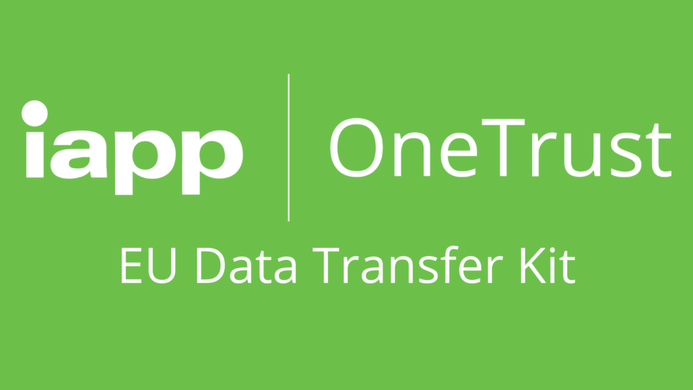 IAPP & Platform Supports Compliance with Data Transfer