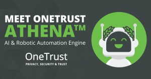 Introducing OneTrust Athena: AI and Robotic Automation