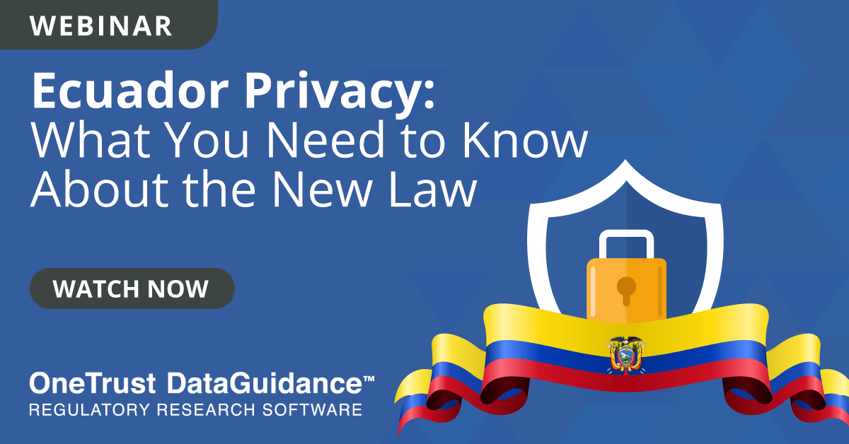 Ecuador Privacy Webinar Recording