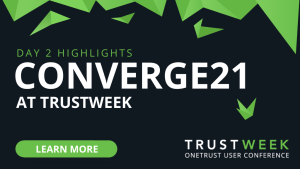 CONVERGE21 TrustWeek Day 2