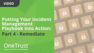 Putting Your Incident Management Playbook into Action: Part 4 - Remediate