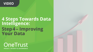 4 Steps Towards Data Intelligence: Step 4 - Improving Your Data