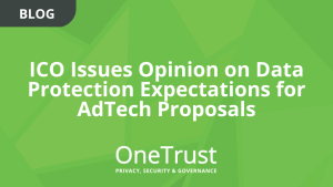 ICO Issues Opinion on Data Protection Expectations for AdTech Proposals
