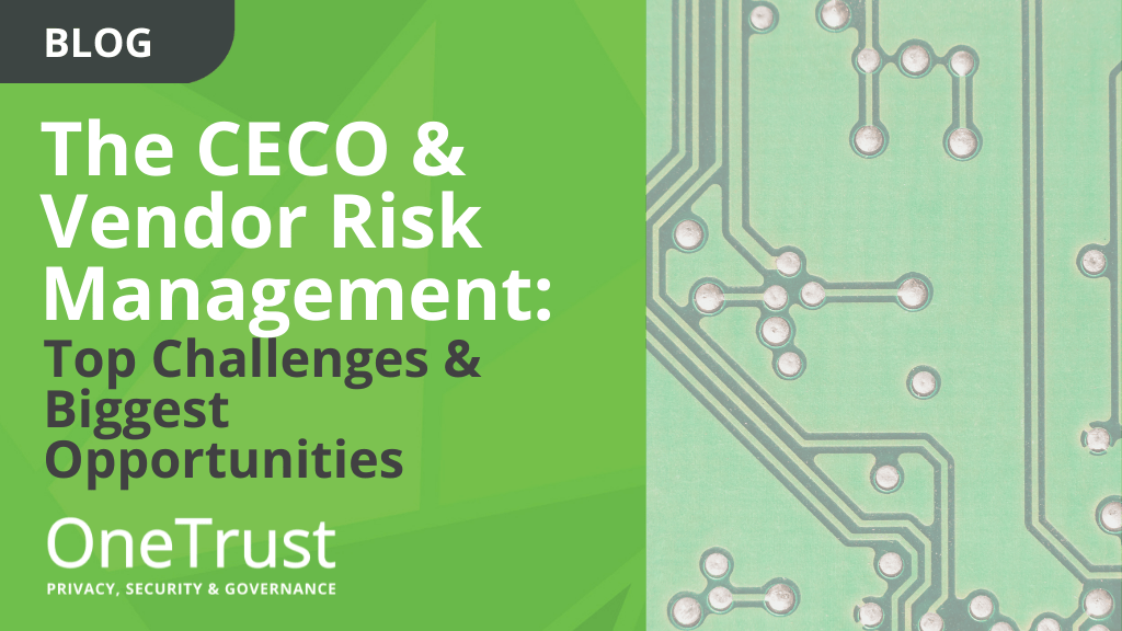 CECO Vendor Risk Management | Blog | OneTrust