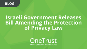 Israeli Privacy Protection Bill Introduced in Parliament | OneTrust