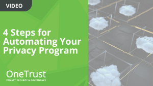 4 Steps for Automating Your Privacy Program