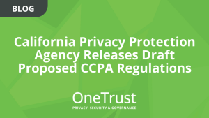 California Privacy Protection Agency Releases Draft Proposed CCPA Regulations