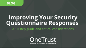 10 Steps to Improving Your Security Questionnaire Responses