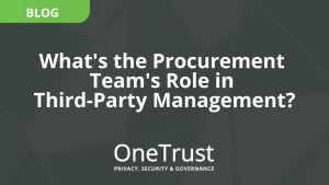 Procurement Team's Role in Third-Party Management